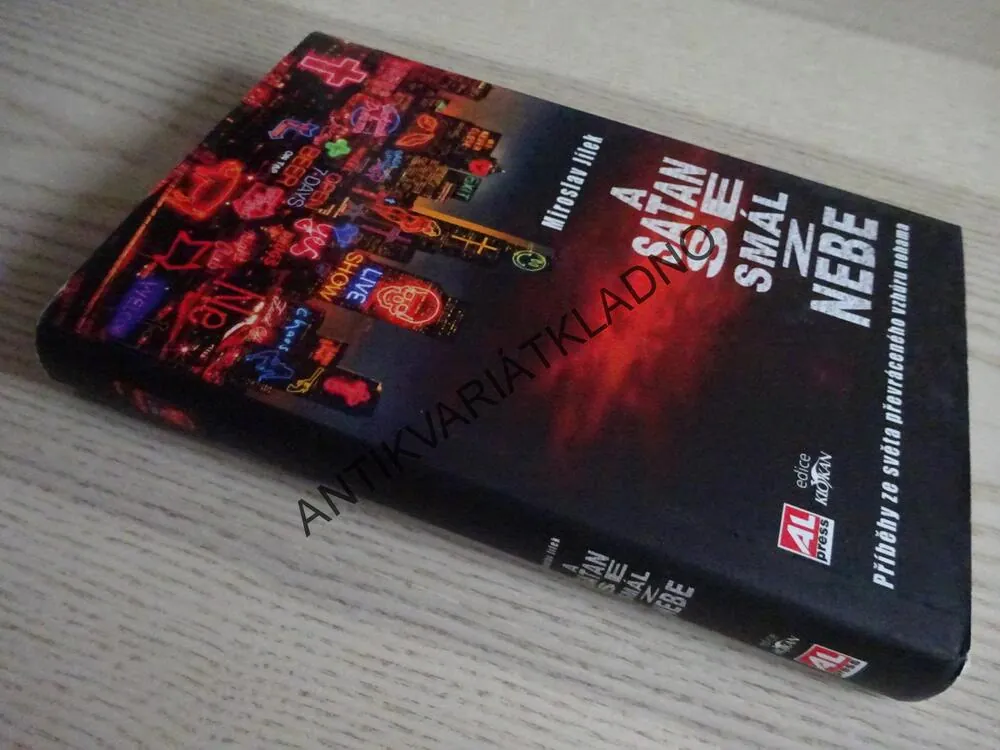 A SATAN SE SMÁL Z NEBE, MIROSLAV JÍLEK, **an