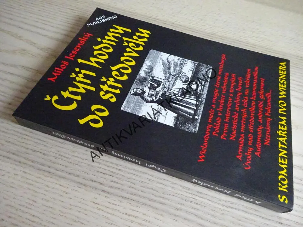 ČTYŘI HODINY DO STŘEDOVĚKU, MILOŠ JESENSKÝ, **an