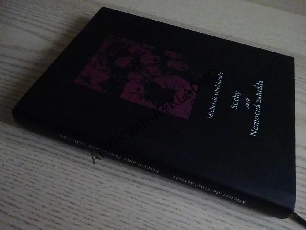 SOCHY ANEB NEMOCNÁ ZAHRADA, MICHEL DE GHELDERODE, **an