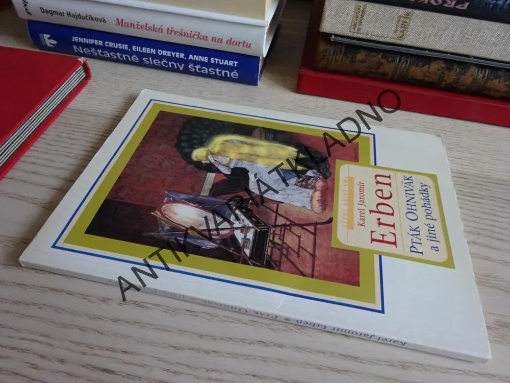 PTÁK OHNIVÁK A JINÉ POHÁDKY, KAREL JAROMÍR ERBEN, ARTUŠ SCHEINER, **an