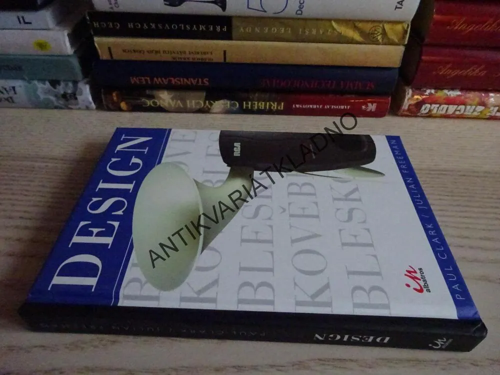 DESIGN BLESKOVĚ, PAUL CLARK, JULIAN FREEMAN, **an