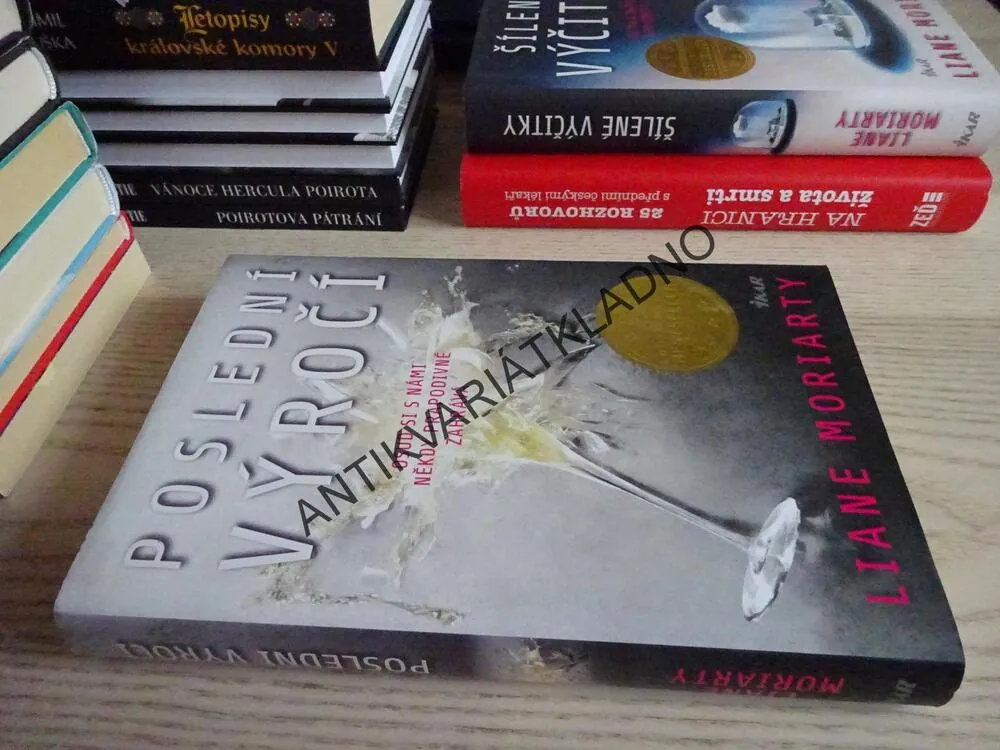 POSLEDNÍ VÝROČÍ, LIANE MORIARTY, **an