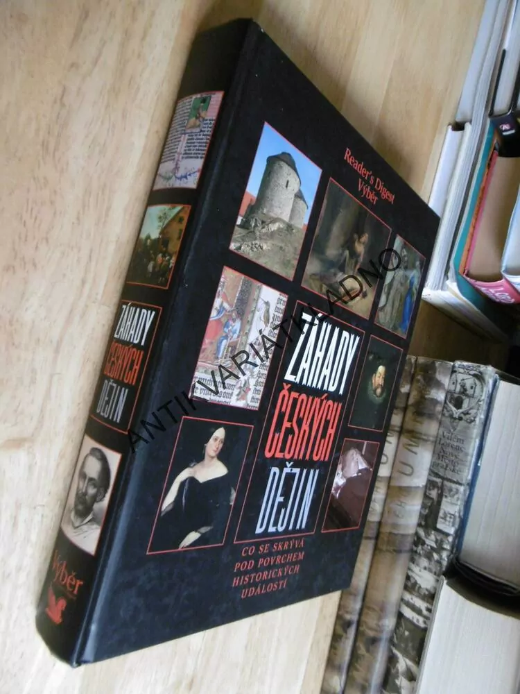 ZÁHADY ČESKÝCH DĚJIN, CO SE SKRÝVÁ POD POVRCHEM DĚJIN, READER´S DIGEST VÝBĚR, **an
