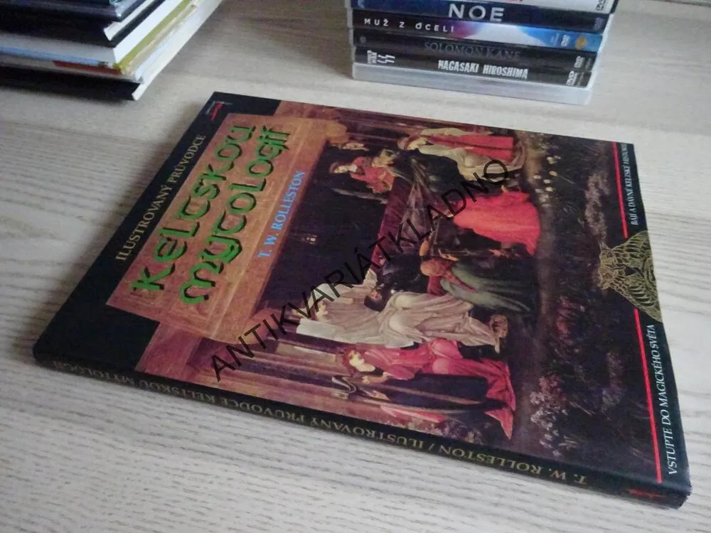 ILUSTROVANÝ PRŮVODCE KELTSKOU MYTOLOGIÍ, T.W.ROLLESTON, **an