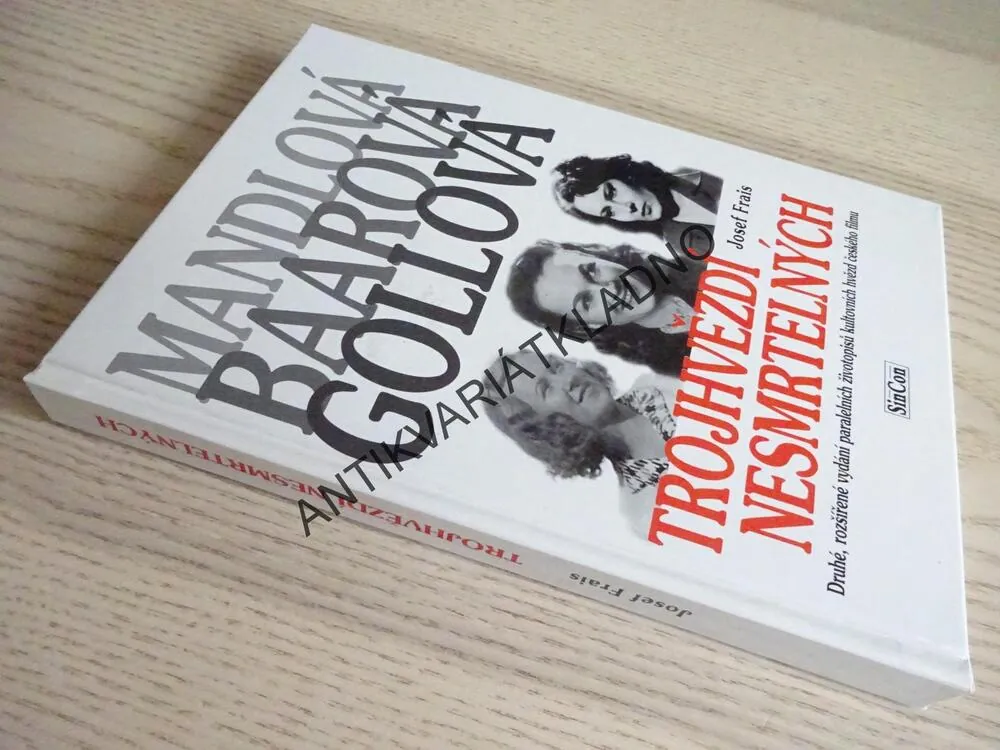 TROJHVĚZDÍ NESMRTELNÝCH, MANDLOVÁ, BAAROVÁ, COLLOVÁ, JOSEF FRAIS, **an