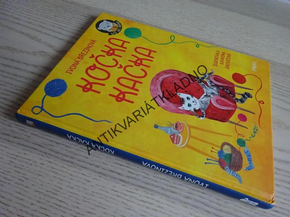 KOČKA KAČKA, IVONA BŘEZINOVÁ, KATARÍNA ILKOVIČOVÁ, **an