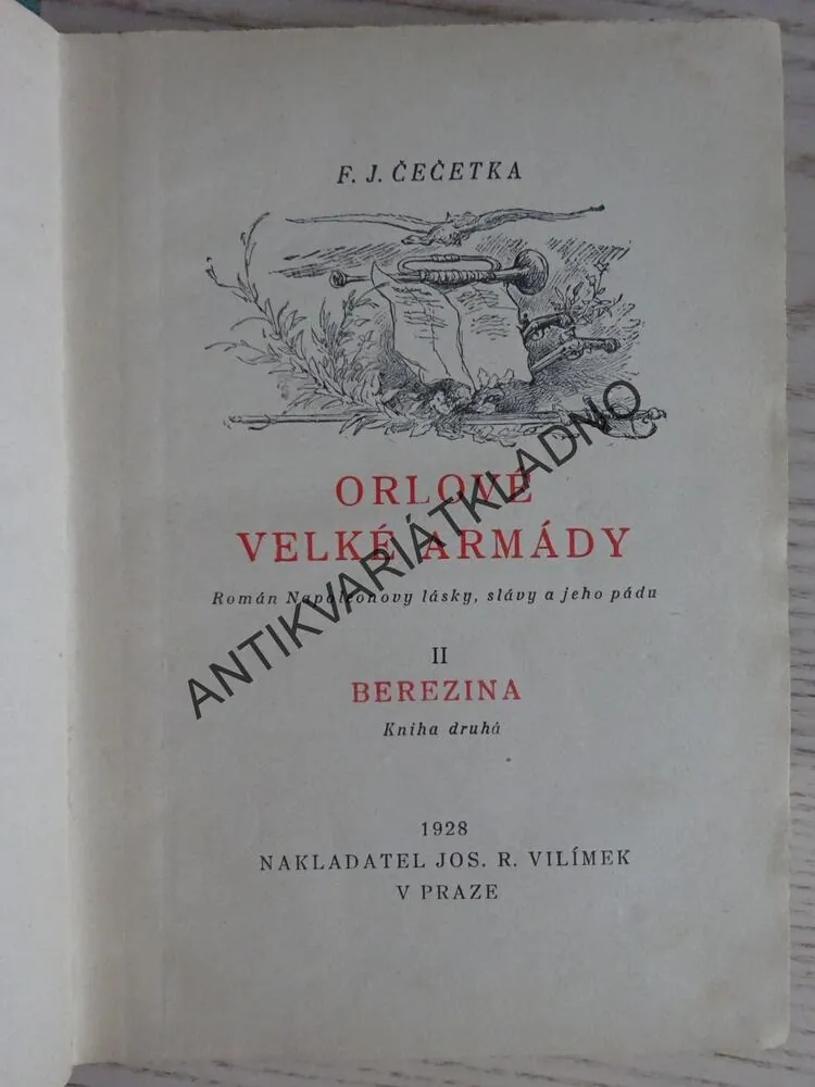 ORLOVÉ VELKÉ ARMÁDY, BEREZINA II, SPISY F. J. ČEČETKY XIV, **an