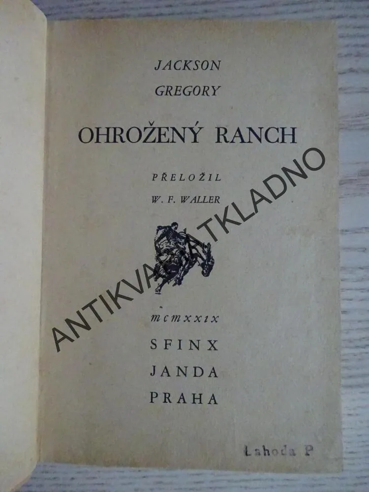 OHROŽENÝ RANČ, JACKSON GREGORY, **an