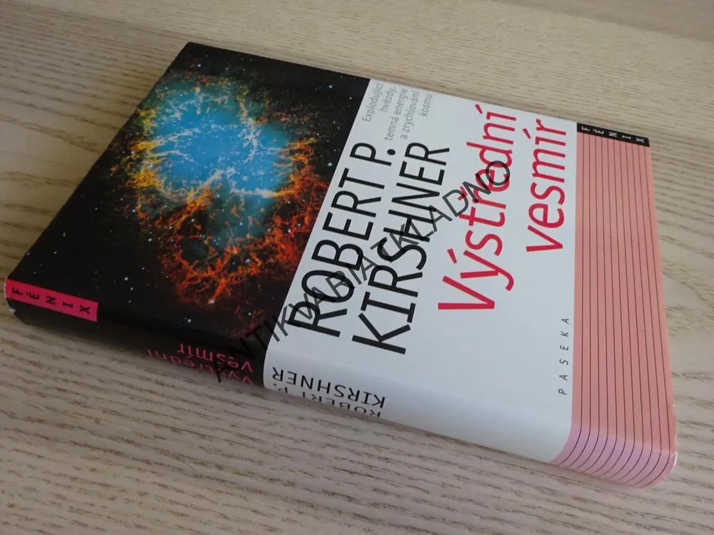 VÝSTŘEDNÍ VESMÍR, ROBERT P. KIRSHNER, **an