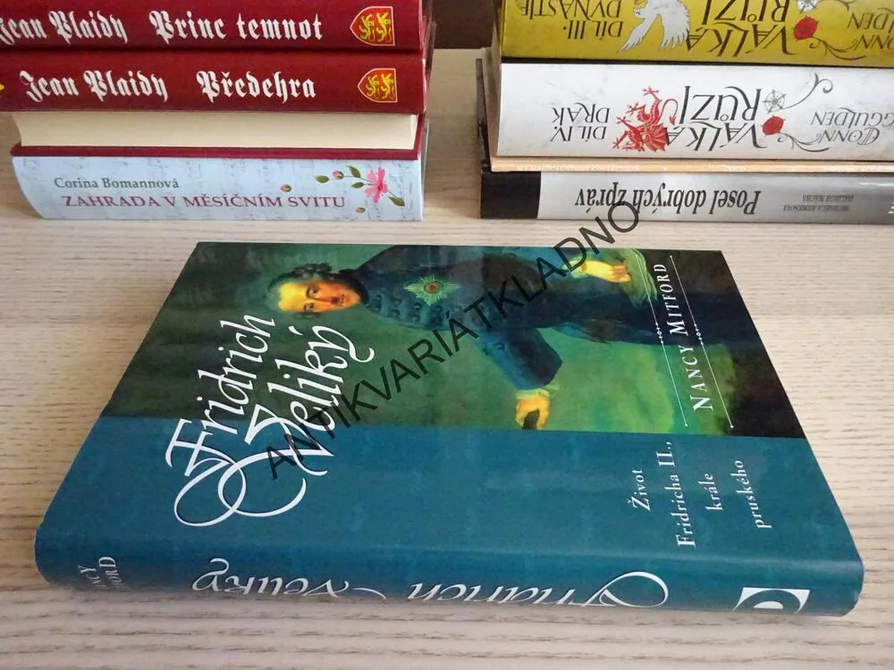 FRIDRICH VELIKÝ, NANCY MITFORD, **an