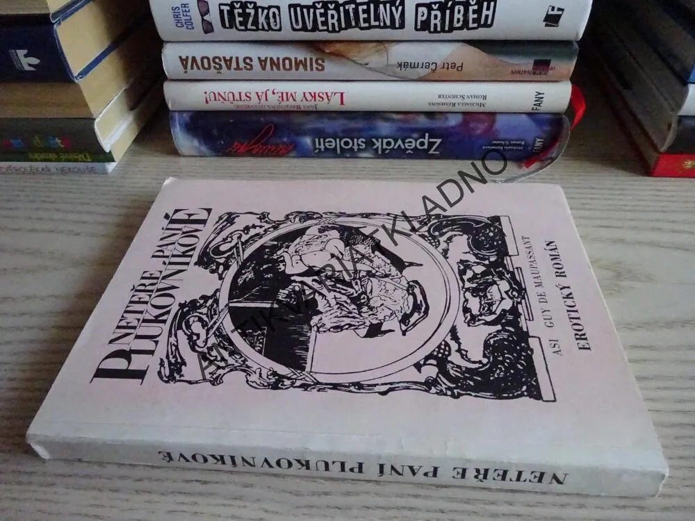 NETEŘE PANÍ PLUKOVNÍKOVÉ, GUY DE MAUPASSANT, **an