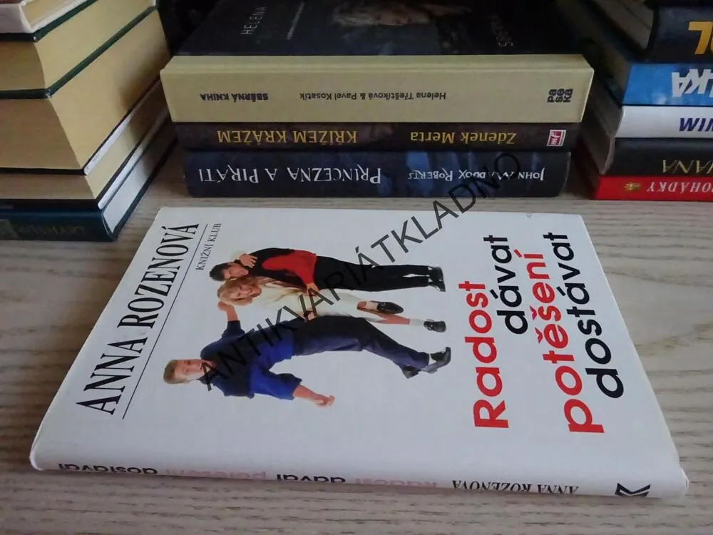 RADOST DÁVAT POTĚŠENÍ DOSTÁVAT, ANNA ROZENOVÁ, **an