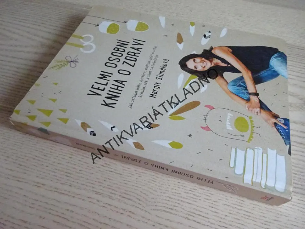 VELMI OSOBNÍ KNIHA O ZDRAVÍ, MARGIT SLIMÁKOVÁ **an