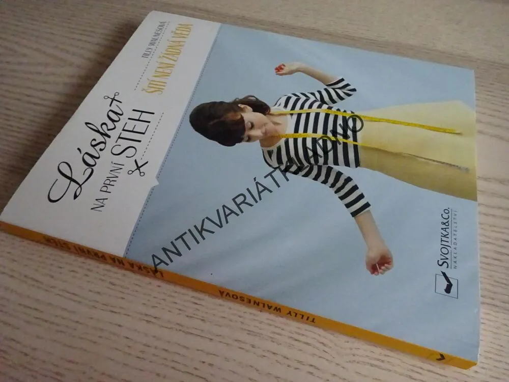 LÁSKA NA PRVNÍ STEH, ŠITÍ NENÍ ŽÁDNÁ VĚDA, WALNESOVÁ, **an