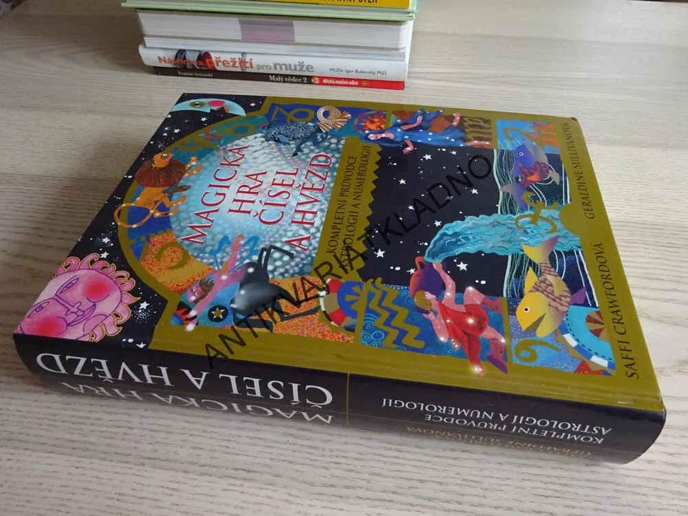 MAGICKÁ HRA ČÍSEL A HVĚZD, KOMPLETNÍ PRŮVODCE ASTROLOGIE A NUMEROLOGIE, **an