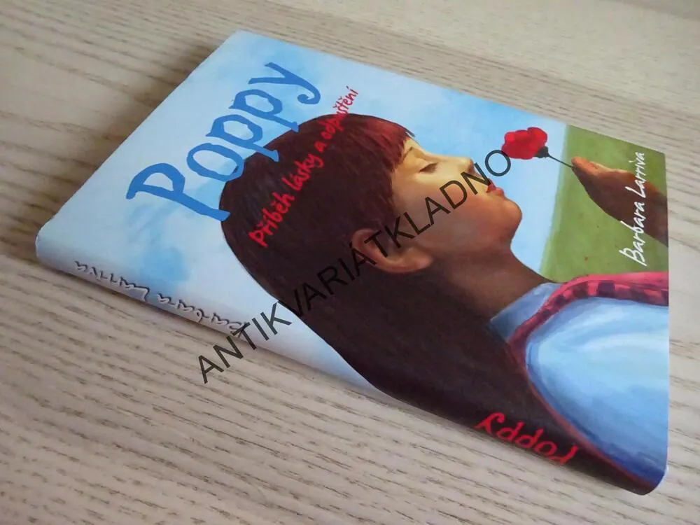 POPPY, PŘÍBĚH LÁSKY A ODPUŠTĚNÍ, BARBARA LARRIVA, **an
