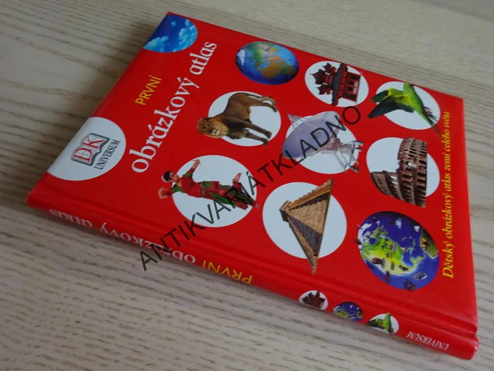 PRVNÍ OBRÁZKOVÝ ATLAS, DĚTSKÝ OBRÁZKOVÝ ATLAS ZEMÍ CELÉHO SVĚTA, **an