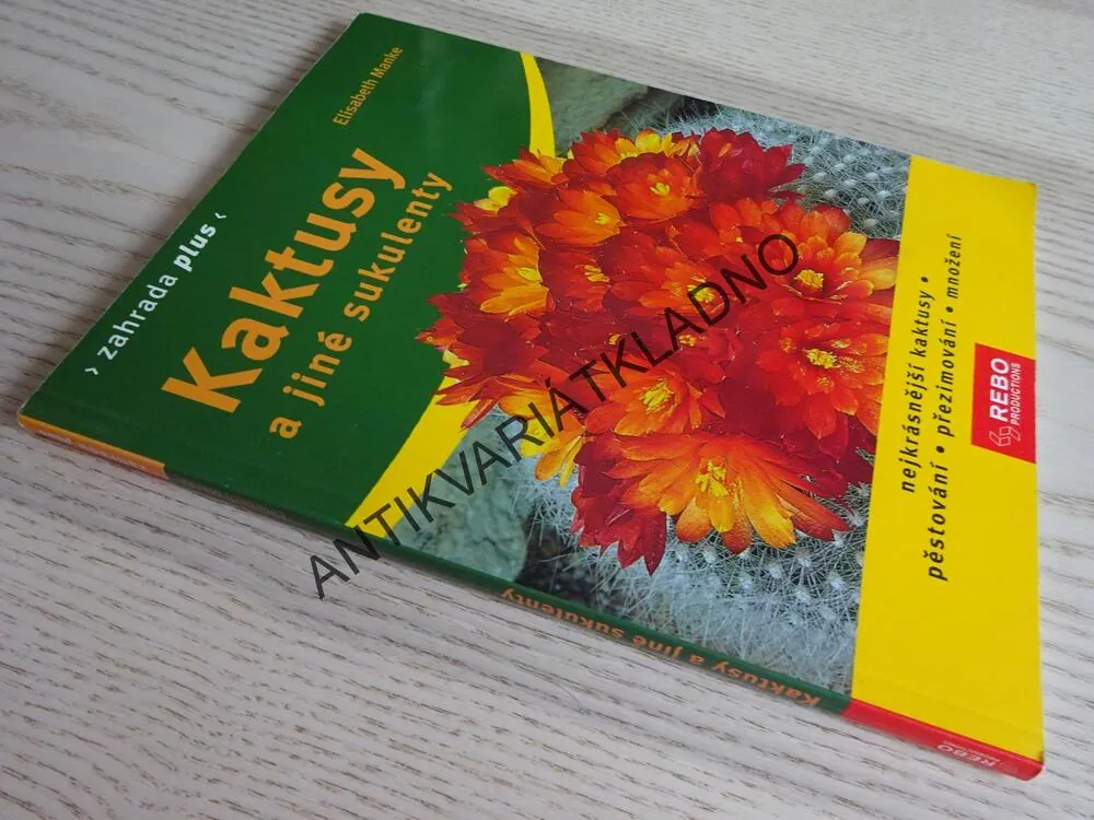 KAKTUSY A JINÉ SUKULENTY, ELISABETH MANKE, **an