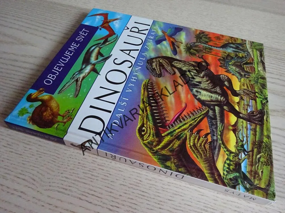DINOSAUŘI A DALŠÍ VYHYNULÁ ZVÍŘATA, OBJEVUJEME SVĚT, **an