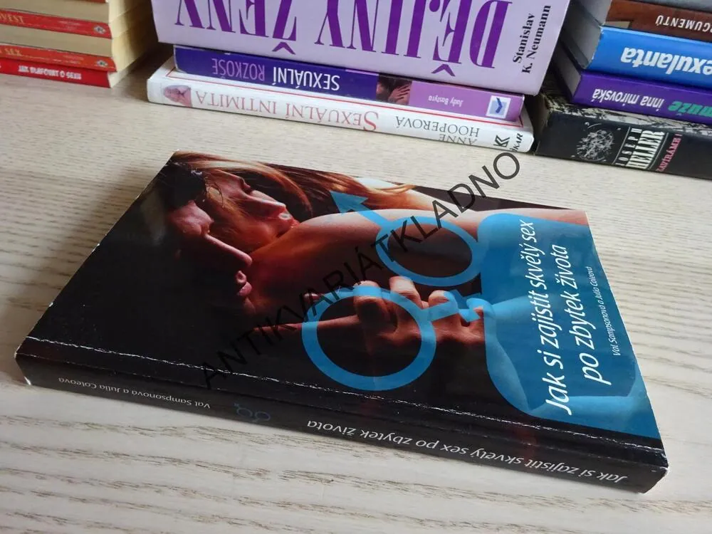 JAK SI ZAJISTIT SKVĚLÝ SEX PO ZBYTEK ŽIVOTA, VAL SAMPSONOVÁ, JULIA COLEOVÁ, **an