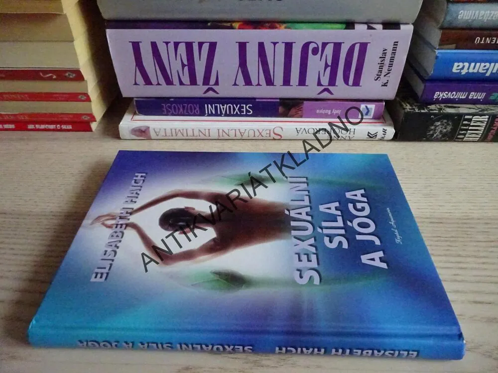 SEXUÁLNÍ SÍLA A JÓGA, ELISABETH HAICH, **an