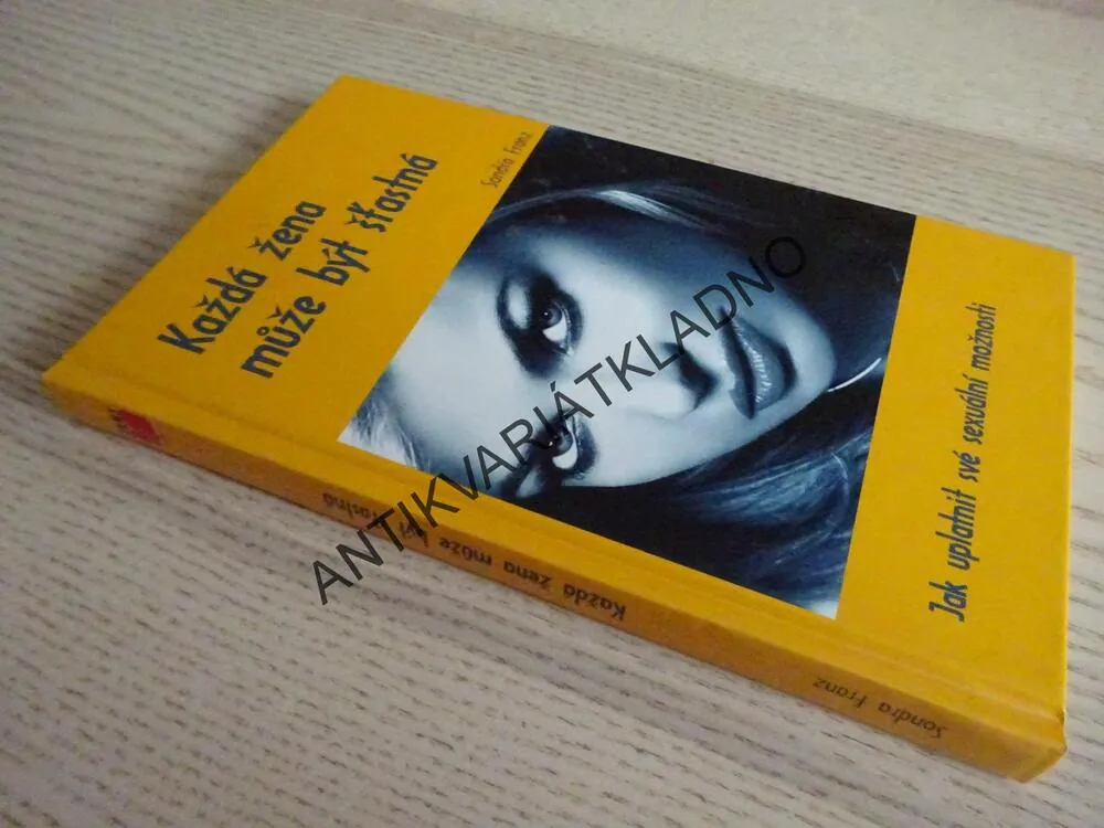 KAŽDÁ ŽENA MŮŽE BÝT ŠŤASTNÁ, SONDRA FRANZ, **an