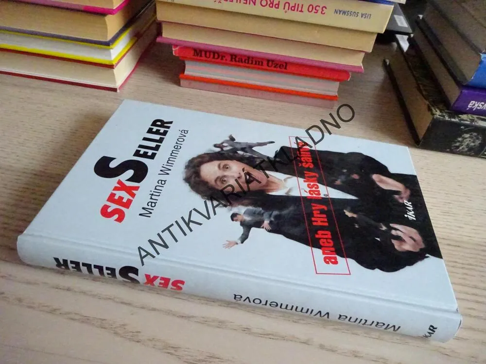 SEXSELLER ANEB HRY LÁSKY ŠÁLIVÉ, MARTINA WIMMEROVÁ, **an