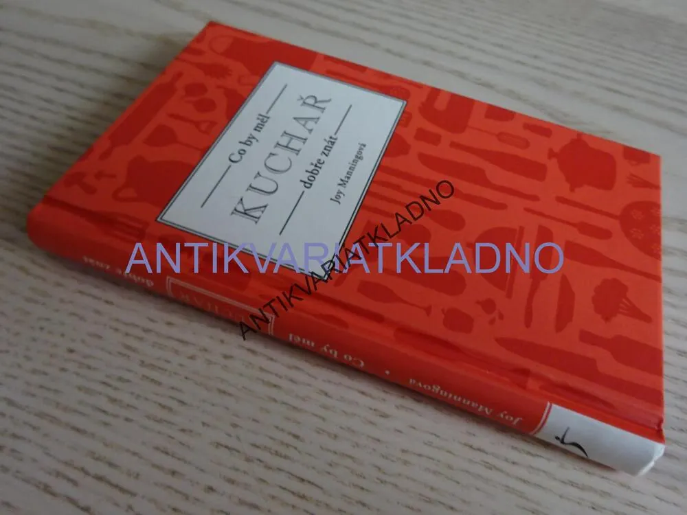 CO BY MĚL KUCHAŘ DOBŘE ZNÁT, JOY MANNINGOVÁ, **an