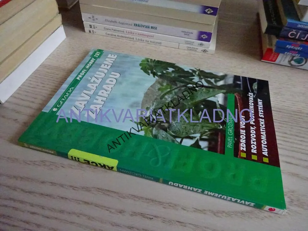 ZAVLAŽUJEME ZAHRADU, PROFI&HOBBY 121, PAVEL GROZMAN, **an