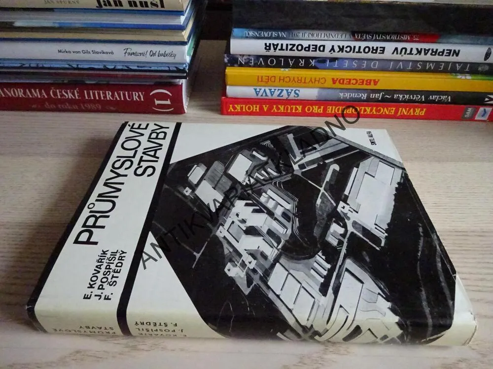 PRŮMYSLOVÉ STAVBY, E. KOVAŘÍK, J. POSPÍŠIL, F. ŠTĚDRÝ, **an