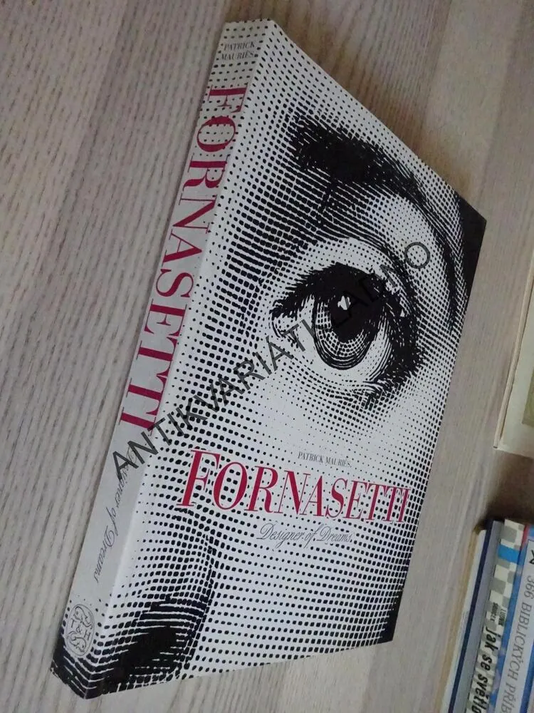 FORNASETTI, DESIGNER OF DREAMS, PATRICK MAURIES, **an