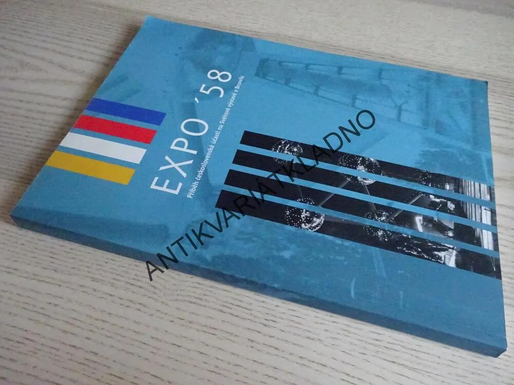 EXPO '58, PŘÍBĚH ČESKOSLOVENSKÉ ÚČASTI NA SVĚTOVÉ VÝSTAVĚ V BRUSELU, **an