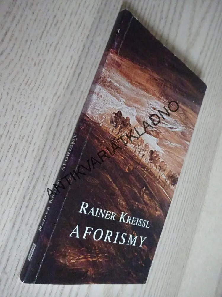 AFORISMY, RANIER KREISSL, **an