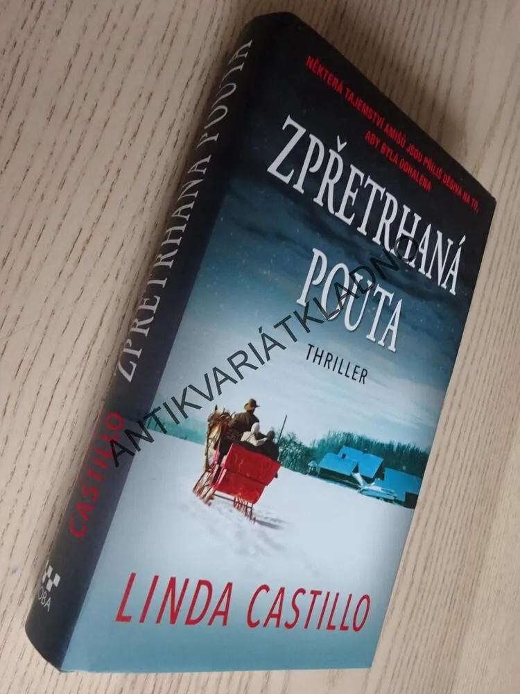ZPŘETRHANÁ POUTA, LINDA CASTILLO, **an