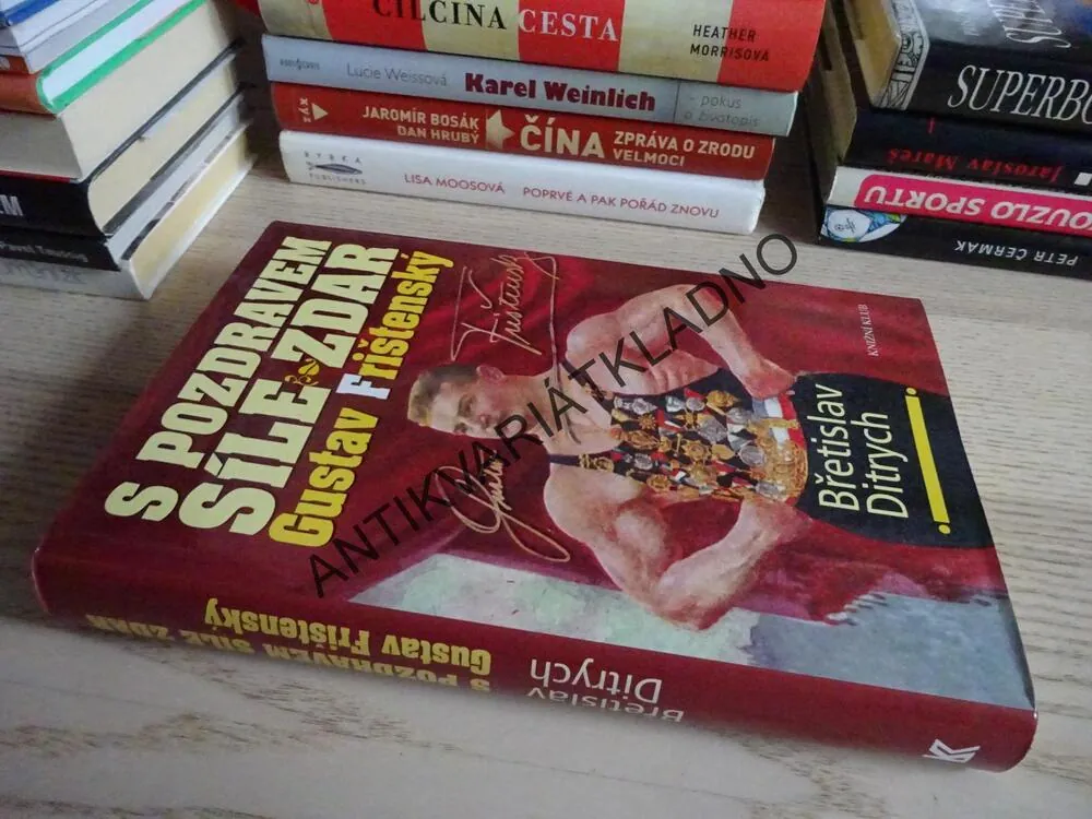S POZDRAVEM SÍLE ZDAR GUSTAV FRIŠTENSKÝ, BŘETISLAV DITRYCH, **an