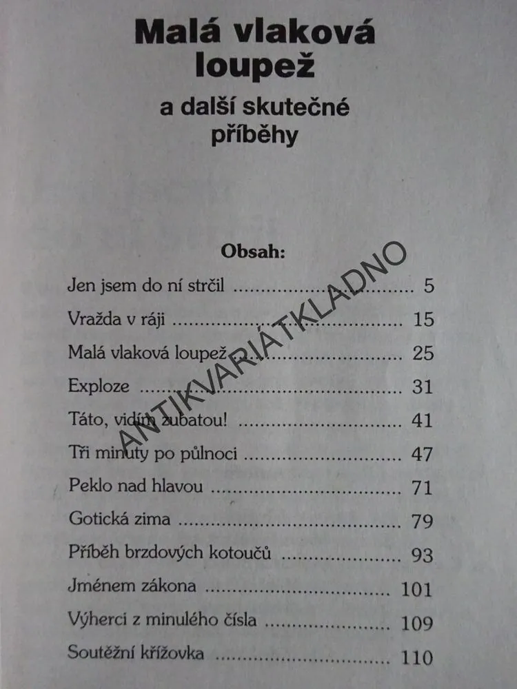 MALÁ VLAKOVÁ LOUPEŽ A DALŠÍ SKUTEČNÉ PŘÍBĚHY, **an