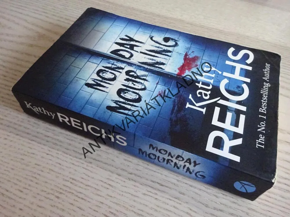 MONDAY MOURNING, KATHY REICHS, ANGLICKY, **an
