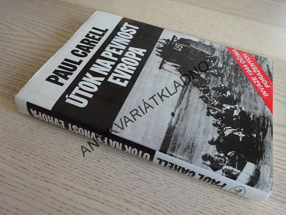 ÚTOK NA PEVNOST, PAUL CARELL, **an