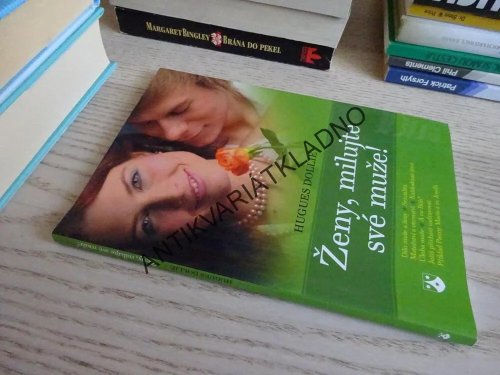 ŽENY, MILUJTE SVÉ MUŽE!, HIGUES DOLLIÉ, **an