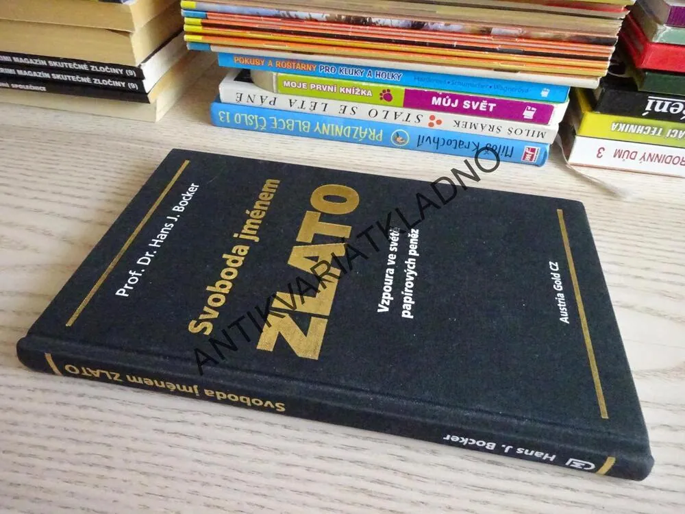 SVOBODA JMÉNEM ZLATO, HANS J. BOCKER, **an