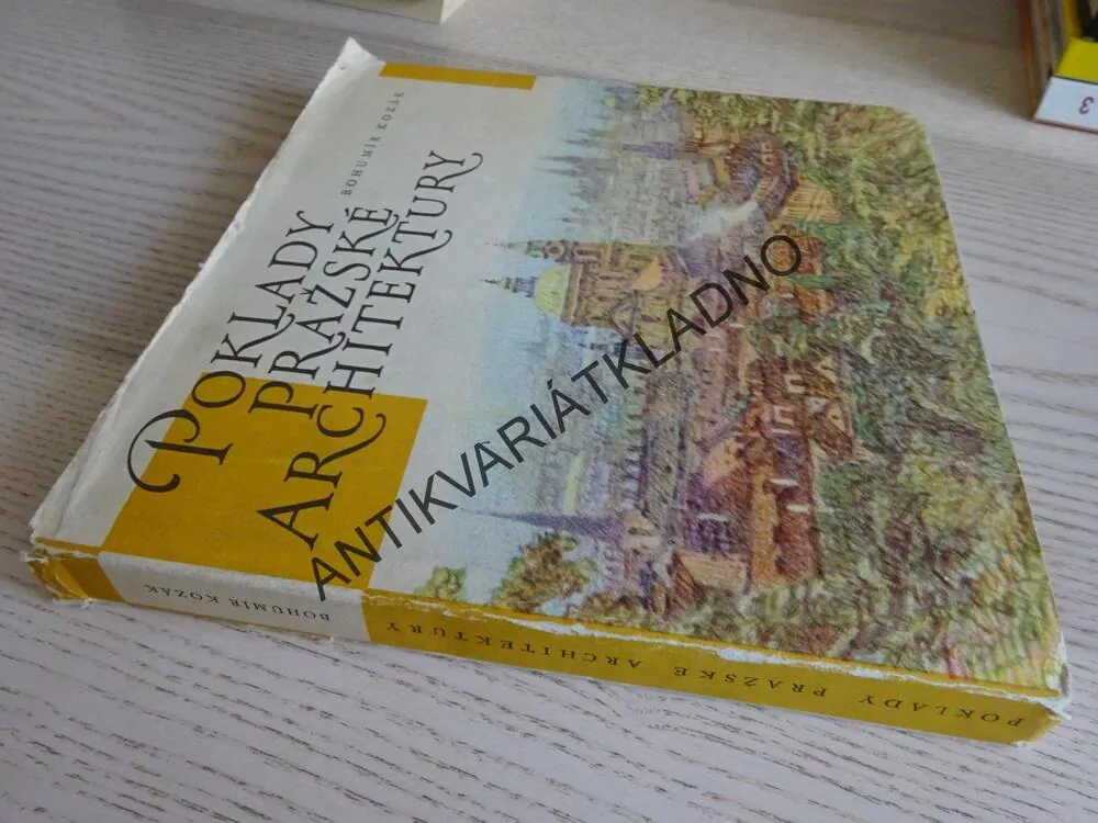 POKLADY PRAŽSKÉ ARCHITEKTURY, BOHUMÍR KOZÁK, **an