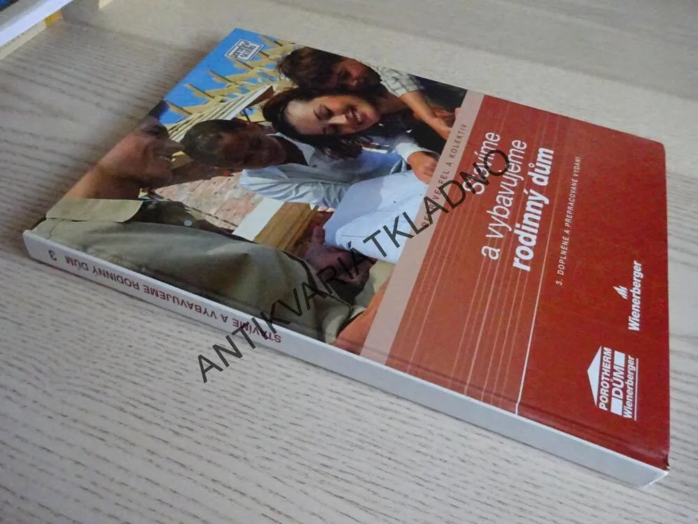 STAVÍME A VYBAVUJEME RODINNÝ DŮM, PETR VELFEL A KOLEKTIV, **an