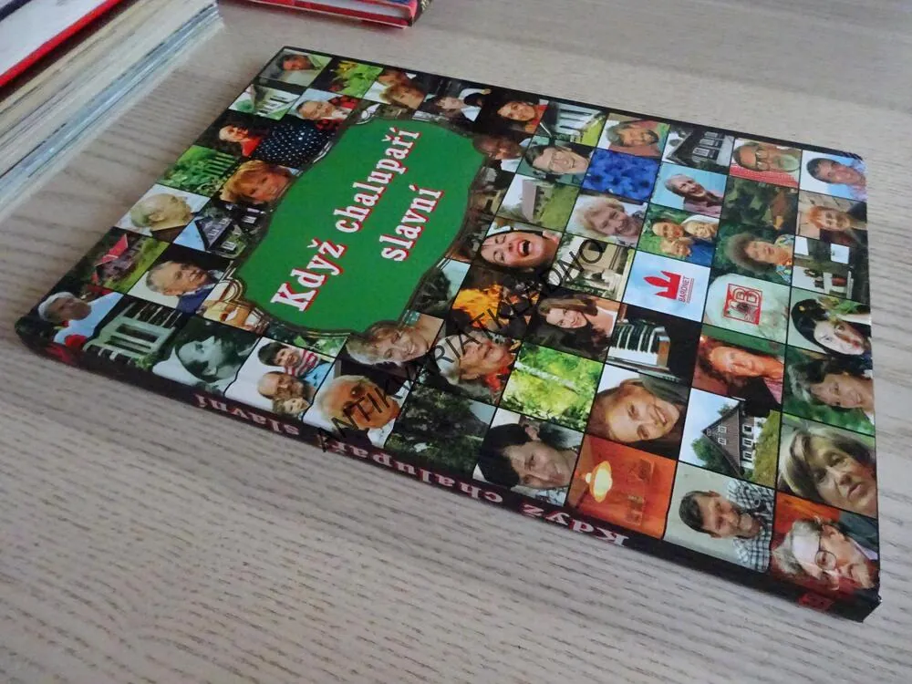 KDYŽ CHALUPAŘÍ SLAVNÍ, **an