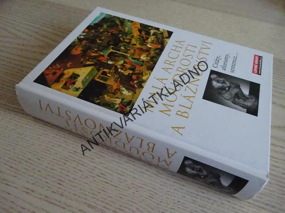 MALÁ ARCHA MOUDROSTI A BLÁZNOVSTVÍ, **an