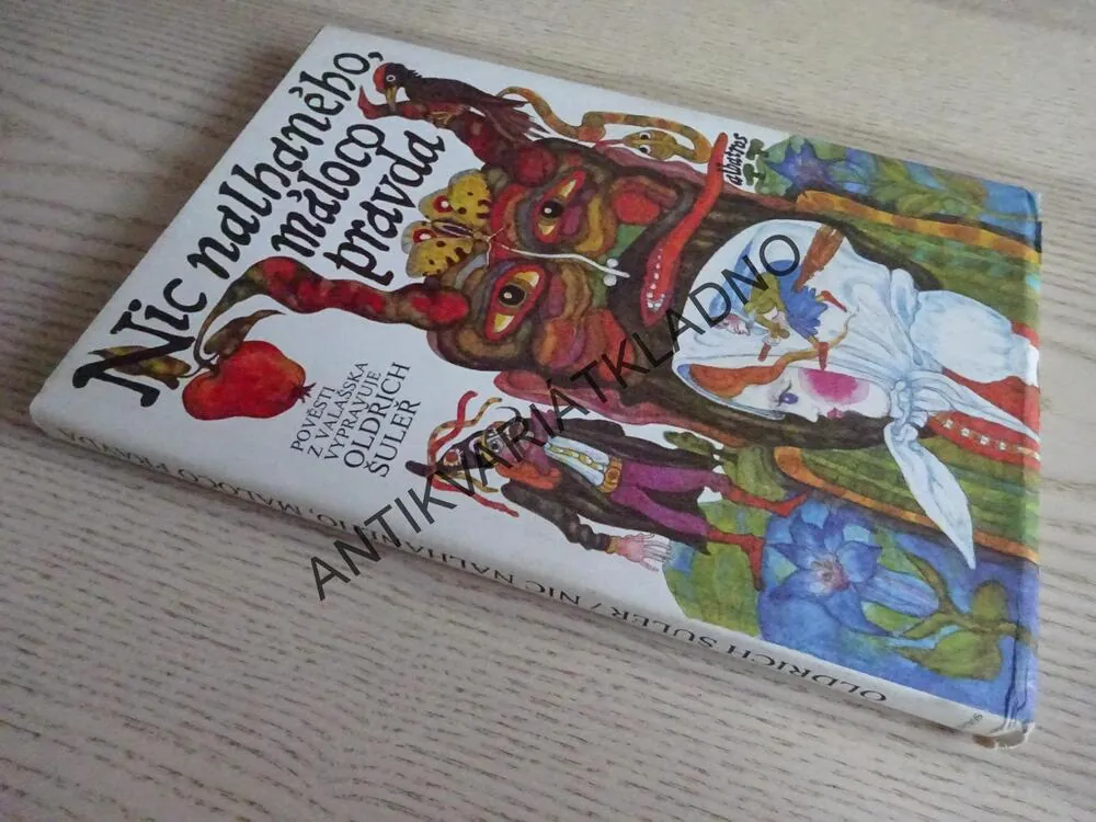 NIC NALHANÉHO, MÁLOCO PRAVDA, POVĚSTI Z VALAŠSKA, OLDŘICH ŠULEŘ, **an