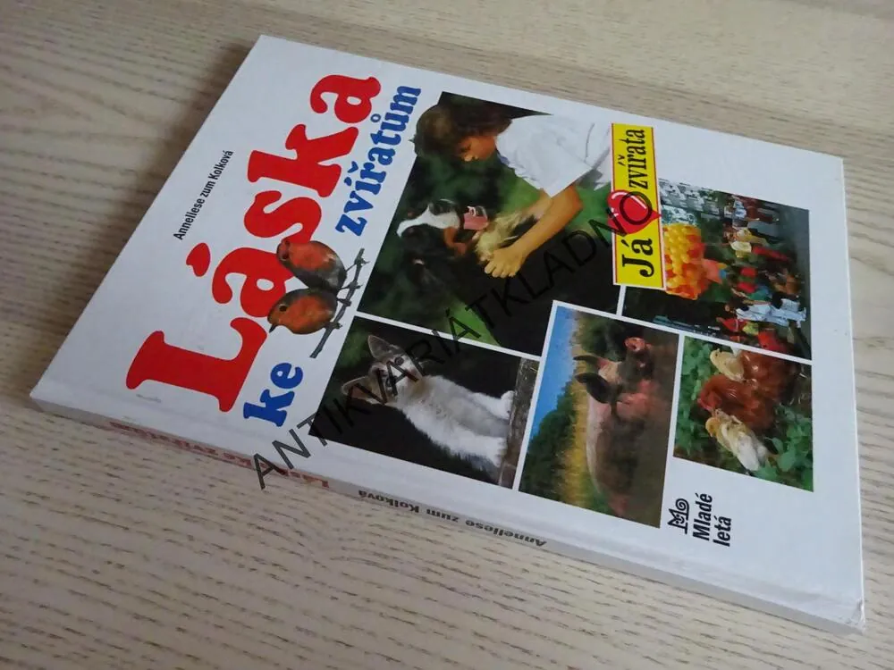 LÁSKA KE ZVÍŘATŮM, ANNELIESE ZUM KOLKOVÁ, **an