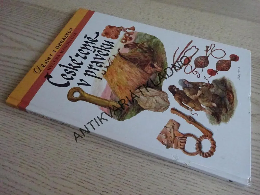 ČESKÉ ZEMĚ V PRAVĚKU, HELENA MANDELOVÁ, **an