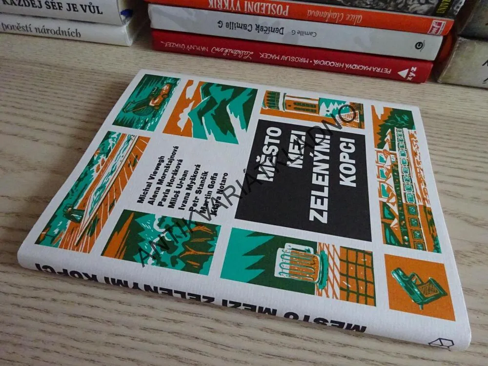 MĚSTO MEZI ZELENÝMI KOPCI, KOLEKTIV AUTORŮ, **an