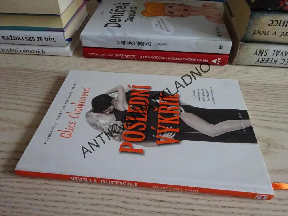 POSLEDNÍ VÝKŘIK, ALICE CLAYTONOVÁ,**an