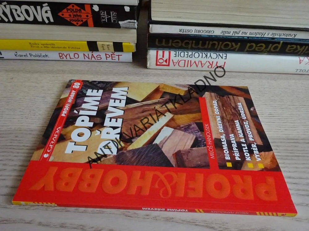 TOPÍME DŘEVEM, PROFI&HOBBY 80, MILOŠ HANOUSEK, **an